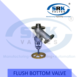 Flush bottom valve